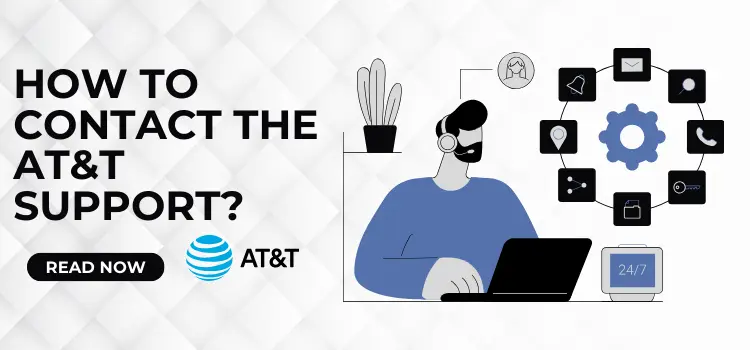 How to Contact the AT&T Support?