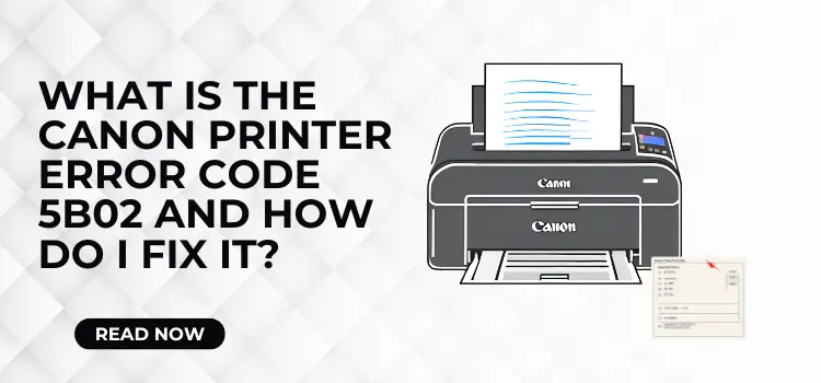 Canon Printer Error Code 5B02